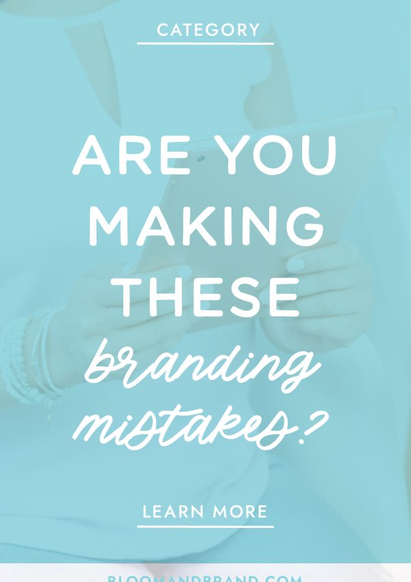 7 Mistakes to Avoid when Branding or Rebranding Your Business