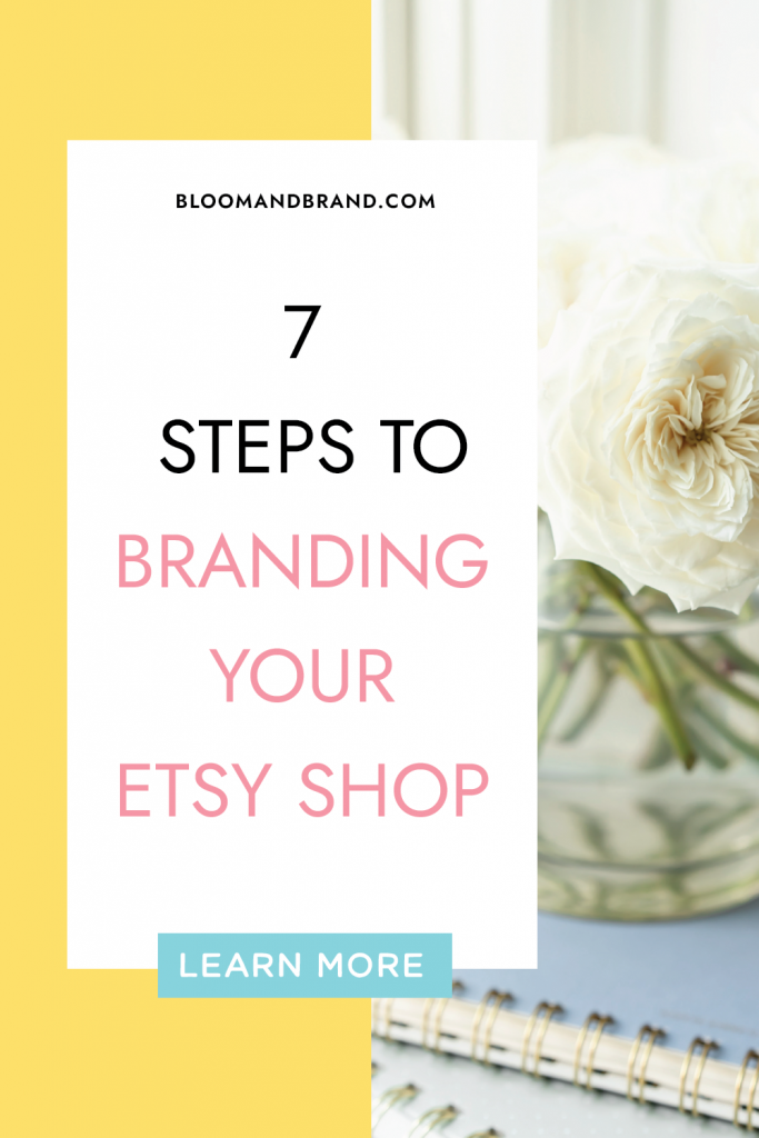 The Etsy Sellers Guide to Branding your Shop – Bloom & Brand | Your Mom ...